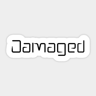 Damaged Black Text Sticker